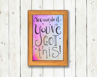 You Can Do It You've Got This 4x6 Illustrated Inspirational Artwork
