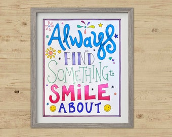 Always Find Something To Smile About 8x10 Illustrated Inspirational Artwork