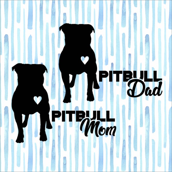 Download Pitbull Mom Pitbull Dad Dog Dog Mom Dog Dad Svgjpg Pdf Etsy