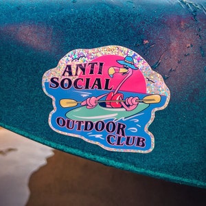Anti Social Outdoor Club Glitter Sticker, Kayak Sticker, Kayaking Sticker, Kayak Decal, Water Bottle Sticker, Nature Sticker, Kayak Fishing