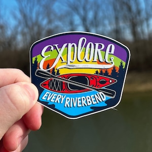 Kayak Sticker, Kayaking Sticker, Kayak Decal, Kayak Fishing Sticker, Explore Every Riverbend, Water Bottle Sticker, Nalgene Sticker