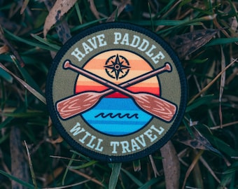 Have Paddle Will Travel - Canoeing Patch, Kayaking Patch With Heat Seal Backing, Paddlers Canoe Kayak Patch, Kayak hat patch, Kayaking Gift