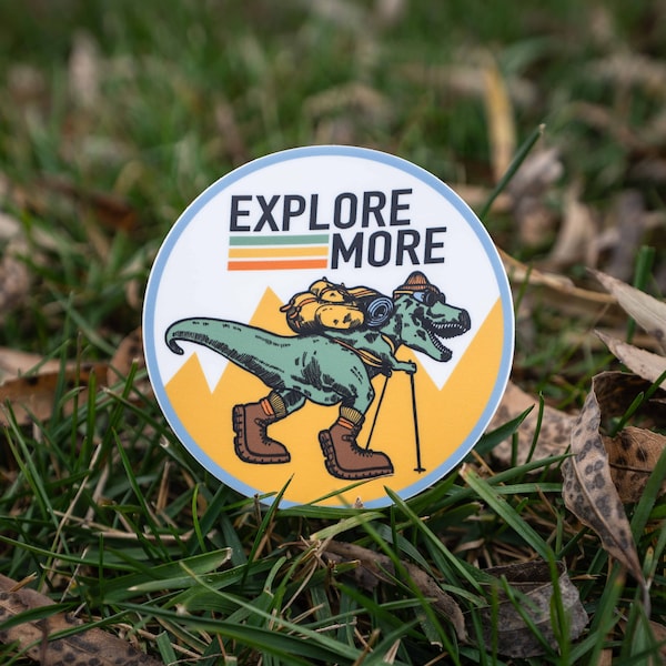 Explore More Dinosaur Nature Sticker, Funny Sticker, Hydro Flask Sticker, Nalgene, Hiking Bumper Sticker, Outdoors Sticker, T-Rex Sticker