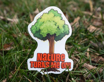 Naklejka Nature Turns Me On, naklejka na butelkę z wodą na zewnątrz, zabawna naklejka Nature, naklejka na zderzak, zabawna naklejka, naklejka na laptopa