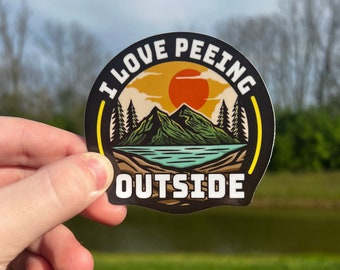 I Love Peeing Outside Sticker, Outdoors Water Bottle Sticker, Funny Nature Sticker, Nalgene Sticker, Funny Sticker, Laptop Sticker, Car