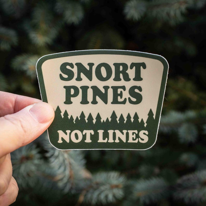 Snort Pines Not Lines, Outdoors Water Bottle Sticker, Funny Nature Sticker, Nalgene Sticker, Funny Sticker, Laptop Sticker, Car image 1