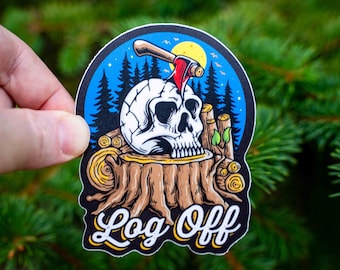 Log Off Skull Nature Outdoor Camping Hiking Sticker, Funny Outdoor Sticker, Laptop Sticker, Water Bottle Sticker, Car Bumper Sticker