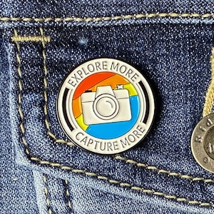 Explore More - Capture More, CAMERA Lapel Pin, Photography Pin, Die Struck Metal Lapel Pin, Photographer Lapel Pin