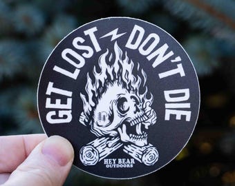 Get Lost - Don't Die Aufkleber, Bushcraft Aufkleber, Flammender Schädel, Nationalpark-Autoaufkleber, Nalgene, Wandern-Autoaufkleber, Outdoor-Autoaufkleber