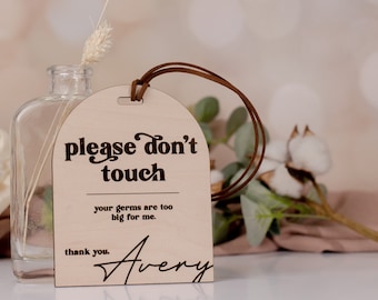 Custom Please don't Touch | Baby Car Seat Tag | Please Do Not Touch Sign | Newborn Sign | Stroller Tag | Baby Shower Gift | Dont' Touch Tag