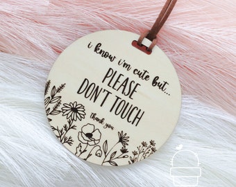 Floral Don't Touch Baby Car Seat Tag | Newborn Stroller Sign