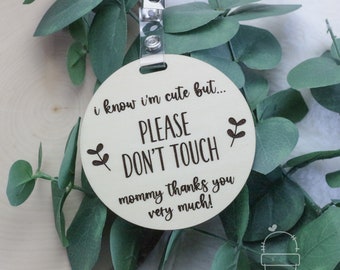 Please Don't Touch Baby Tag | Basswood Car Seat Sign