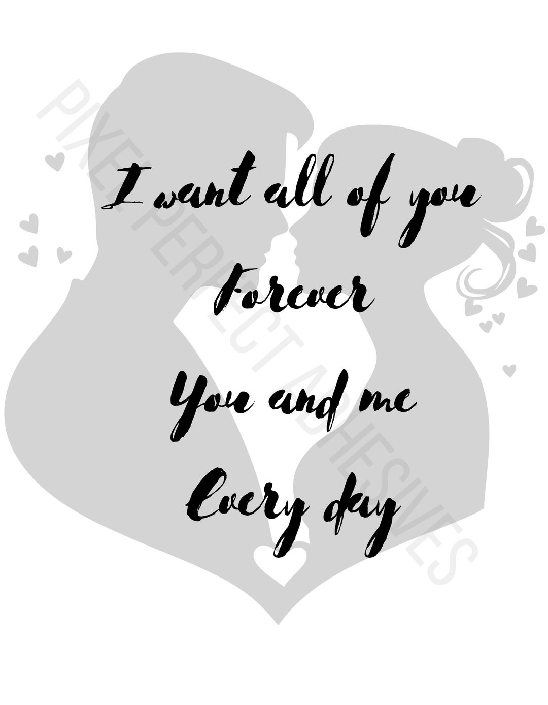 The Notebook Quote, i Want All of You Digital File Immediate Download