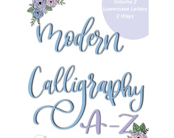Modern Calligraphy Lowercase Practice Sheets, Volume 2 (Digital Download)