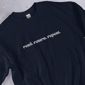 Read Return Repeat Embroidered Unisex Sweatshirt - horizontal