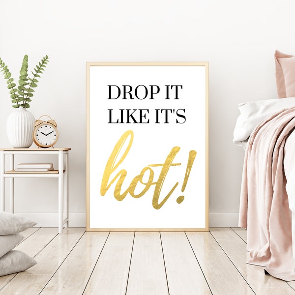 Drop It Like Its Hot Wall Art - Etsy