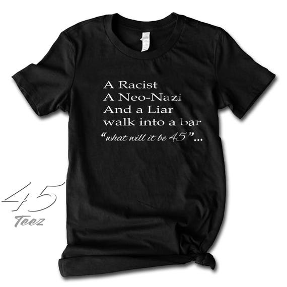 Anti Trump / Anti Nazi Shirt - Resist 45 Anti Trump / Anti Nazi Shirt - Resist 45