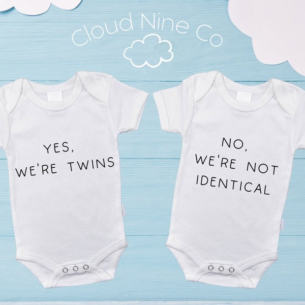 Yes We're Twins, No We're Not Identical... matching onesies, twin pregnancy announcement, newborn bodysuits, non identical gifts for twins