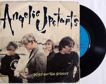 Vinyle PUNK ANGELIC UPSTARTS Kids On The Street Original 1981 Royaume-Uni 7 pouces Single