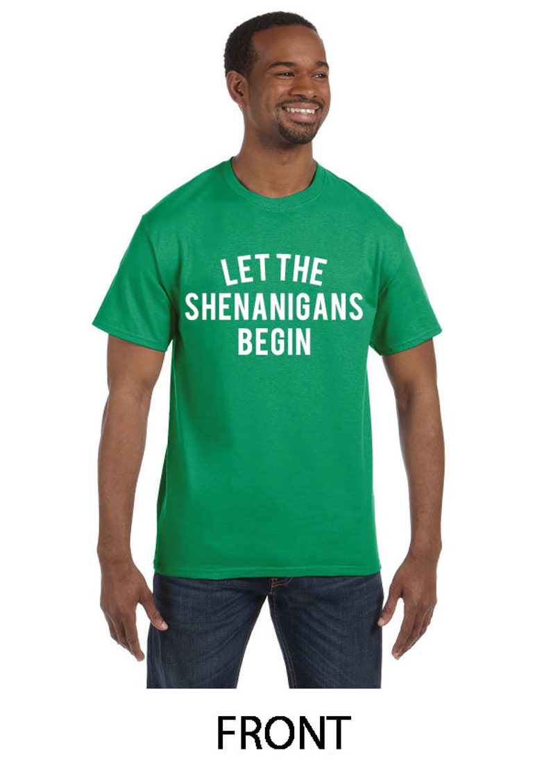 let the shenanigans begin tshirt