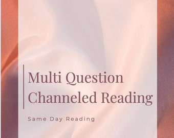 Multi Question Channeled Reading - Same Day  | Psychic Reading | Same Day