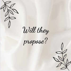 Same Day &#39;Will They Propose?&#39; Psychic Reading
