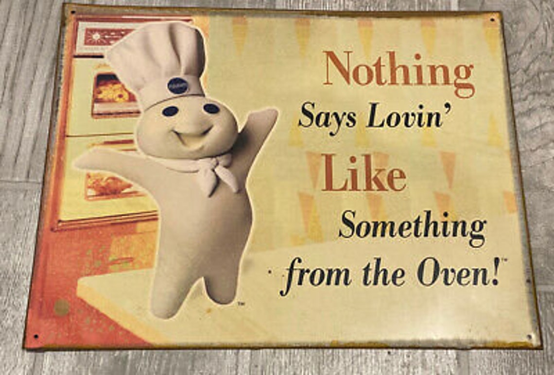 7th Heaven Nothing Says Lovin Like Somethin From The Oven Pillsbury Doughboy vintage tin Sign Nothing Says Lovin Like | Etsy