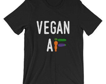 Vegan T Shirt, Vegan AF, Veganism Shirt, Vegan Lover, Animal Lover, Cute Vegan Shirts, Vegan Gift for Men and Women, Funny Vegan Shirt
