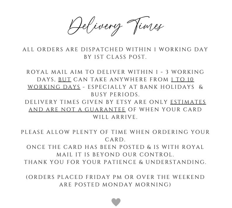 May include: A white card with the words "Delivery Times" in elegant script. The text provides information about order dispatch and delivery times, including potential delays during holidays and busy periods. A small heart is at the bottom of the card.