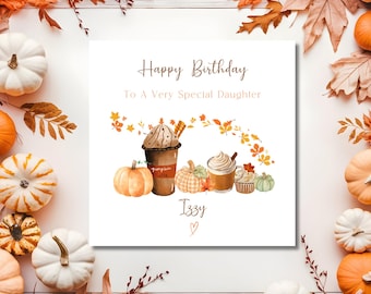 Autumn Birthday Card for Her, Sister, Granddaughter, Daughter, Niece, Goddaughter ANY AGE Coffee Lover Pumpkin Card