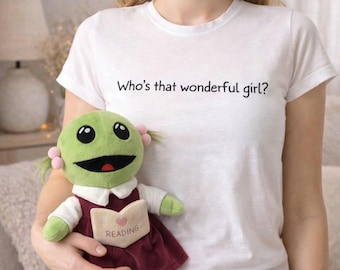 Whos That Wonderful Girl T-shirt | Mona Nanalan Design | Nanalan No Unisex T-shirt