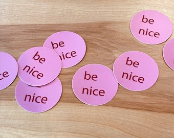 Be Nice Sticker