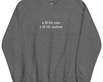 A lil bit emo, a lil bit yeehaw Funny Quote EMBROIDERED Unisex Cozy Oversized Sweatshirt, Unisex Sweatshirt