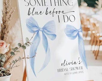 PRINTED + SHIPPED Something Blue Before I do Bridal Shower Welcome Sign, Blue Bow Bridal Shower Welcome Sign, Wedding Shower Poster STB