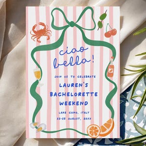 Italian Summer Bachelorette Invite, Ciao Bella Bachelorette Invitation & Itinerary, Editable Lake Como Bachelorette Party Invite CB