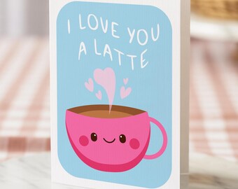Funny Valentine's Day Card for Boyfriend, Printable Valentines Day Card, Latte Valentine's Day Card, Girlfriend Valentine's Card for Wife