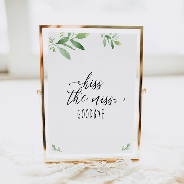 Kiss the Miss Goodbye Sign, Greenery Bridal Shower, Junggesellinnenabschied Party Spiele, Kiss the Miss Goodbye Printable, Botanisch, Brautspiel GLG