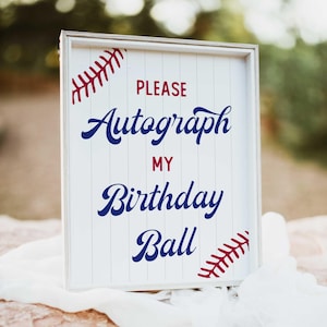 Please Autograph My Birthday Ball Sign, Editable Baseball First Birthday Sign, Little Slugger Autograph Sign, Baseball 1st Birthday Sign BB3