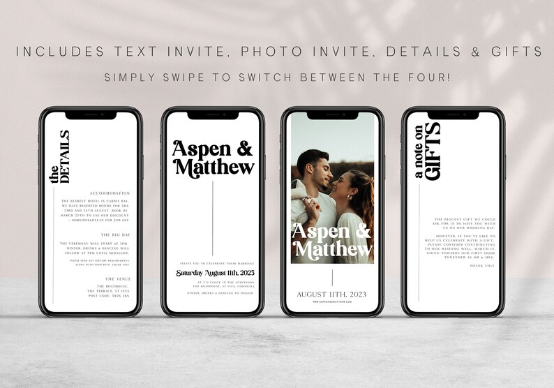 May include: Four phone screens showing different wedding invitation designs. The first screen shows the details of the wedding, the second screen shows the names Aspen & Matthew, the third screen shows a photo of the couple with the names Aspen & Matthew, and the fourth screen shows a note on gifts.