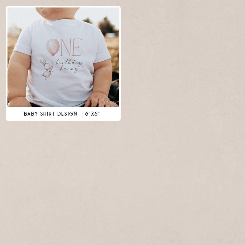 May include: White baby t-shirt featuring a pink balloon and bunny graphic. The text "ONE birthday bunny" is printed on the front. The shirt is a short-sleeved design.