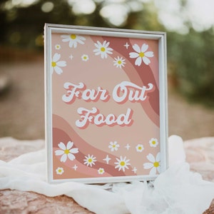 Groovy Birthday Party Decor Far Out Food 70&#39; Daisy Sign Decor Groovy Pastel Hippie Birthday Decoration Editable Birthday Decor Signs GRV