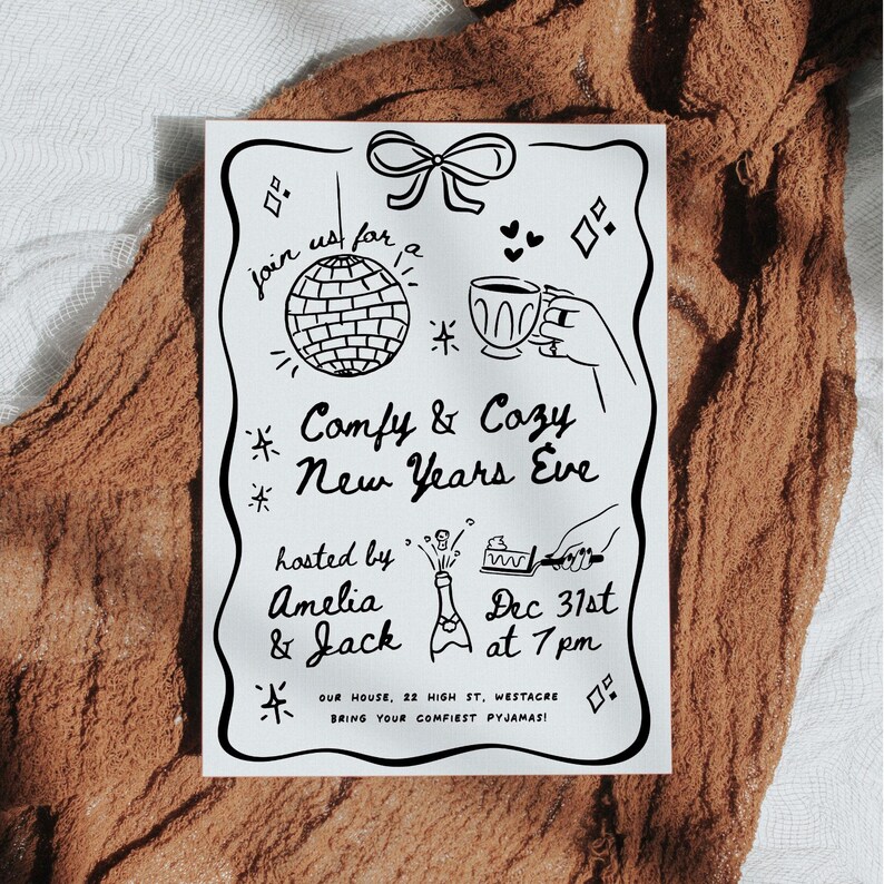 May include: A monochrome invitation for a New Year's Eve party, featuring illustrations of a disco ball, a cup of tea, and a champagne bottle. The text reads "Comfy & Cozy New Years Eve," hosted by Amelia & Jack.