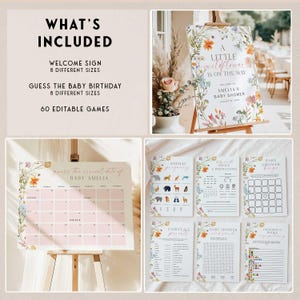 May include: A baby shower party set with floral designs. Includes a welcome sign, a calendar to guess the baby's arrival date, and various games. The welcome sign reads "A Little Wildflower is on the Way". The set includes 60 editable games.