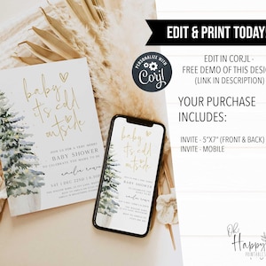 May include: A digital and printed baby shower invitation with a watercolor illustration of a snowy pine tree. The text reads "baby it's cold outside" in gold script. The invitation is for a baby shower for "emelie rove" on December 22nd at 1:30 PM.