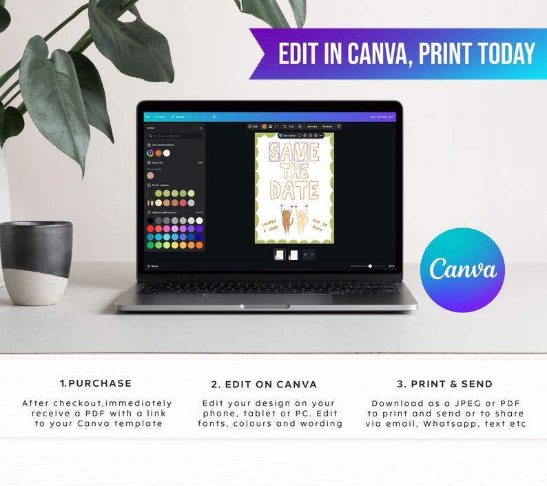 May include: A laptop displays a wedding invitation template with the text "SAVE THE DATE." The screen shows editing options within Canva. The image includes the Canva logo and instructions: "EDIT IN CANVA, PRINT TODAY."