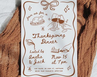 May include: Thanksgiving Dinner invitation with brown illustrations on a white background. The invitation includes a turkey, wine glasses, and the text "Thanksgiving Dinner" hosted by Amelia & Jack on Nov 15 at 7 pm.