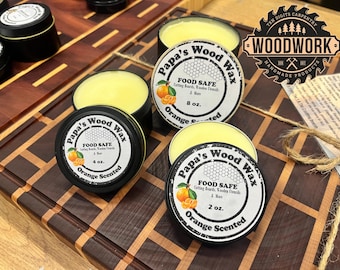 Papa's Wood Wax (Wood Butter). Orange Scented.  Made with Food Grade Mineral Oil & Beeswax. Veteran made in USA.