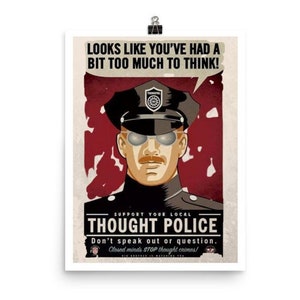 1984 Thought Police, George Orwell, Speech Police, Poster, Mandates, Socialism,