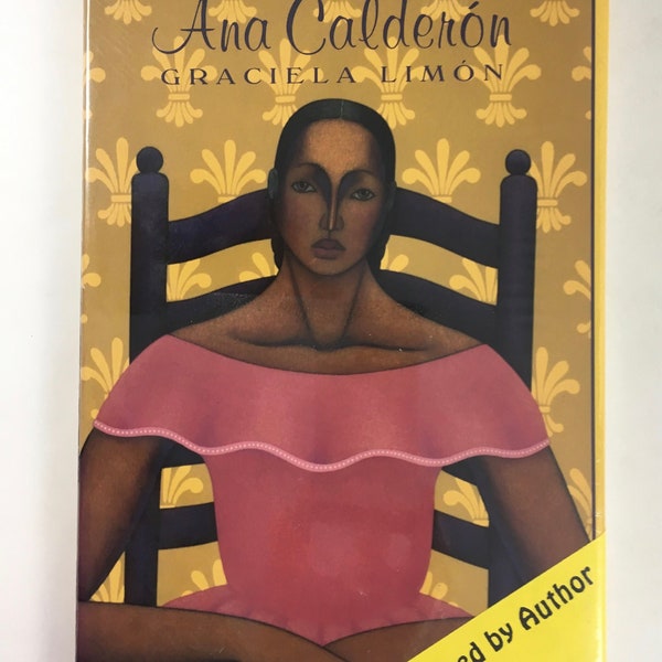 The Memories of Ana Calderon, by Graciela Limon, Brand New, SIGNED, and Sealed, immigrants inspirational memoir