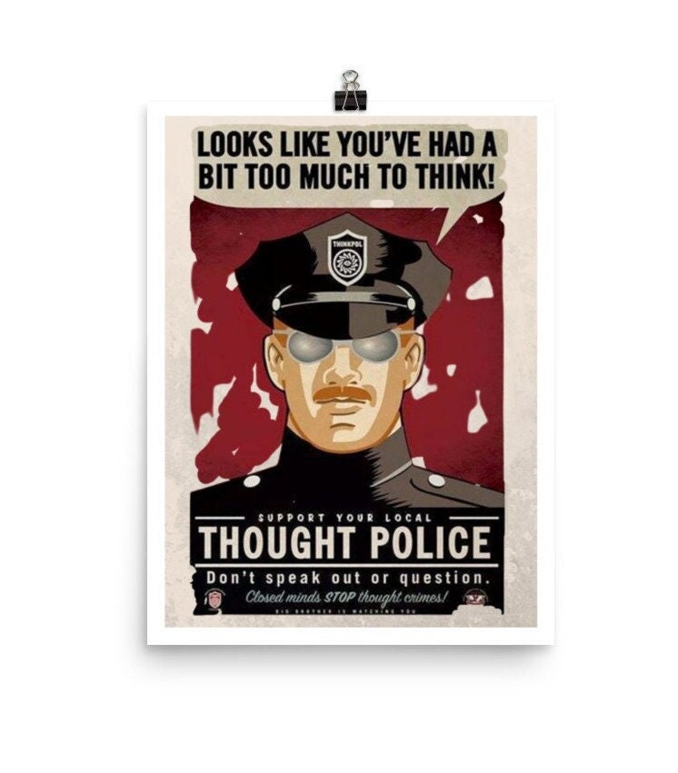 1984 Thought Police, George Orwell, Speech Police, Poster, Mandates